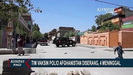 Tim Vaksin Polio di Jalalabad Afghanistan Diserang, 4 Orang Meninggal
