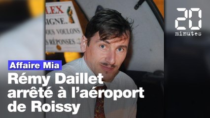 Affaire Mia: Rémy Daillet, expulsé de Malaisie, a été arrêté à Roissy