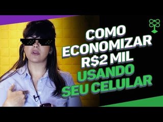 Como economizar dinheiro usando o celular #CatracaLivreEconomize