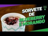 Como fazer sorvete caseiro de morango com blueberry  #CatracaLivreGastronomia