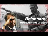 Bolsonaro contradiz a história e diz que nazismo era de esquerda