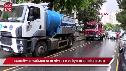 Kadıköy'de yağmur nedeniyle ev ve işyerlerini su bastı