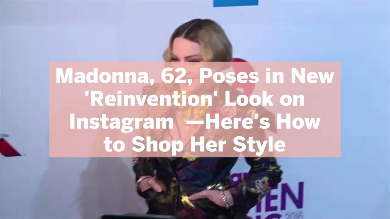 Madonna, 62, Poses in New 'Reinvention' Look on Instagram-Here's How to Shop Her Style
