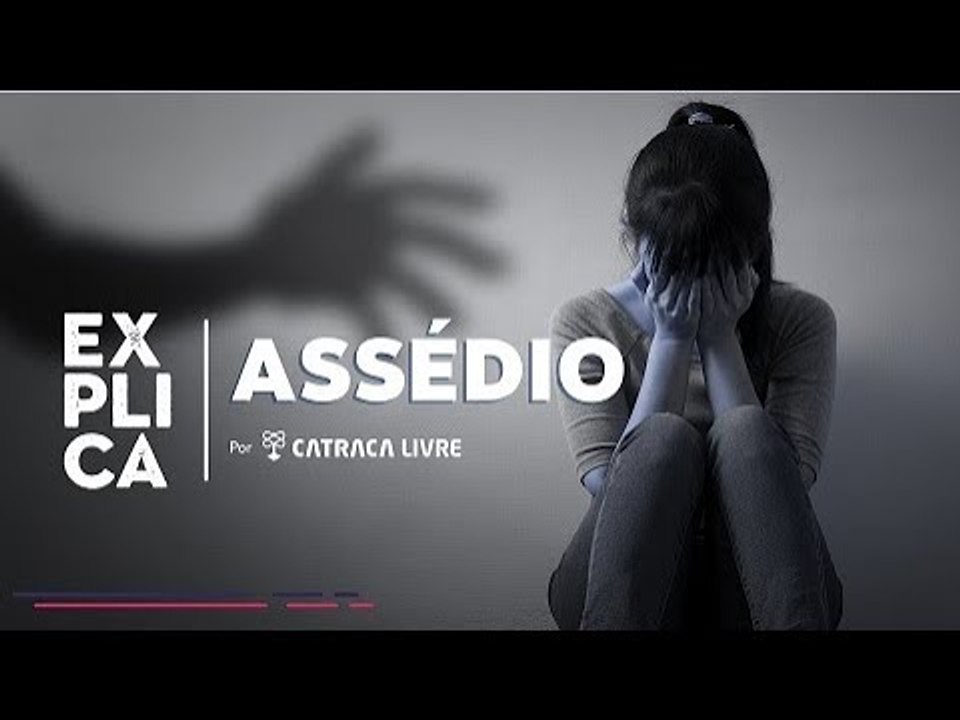 O que define assédio sexual? I Explica por Catraca Livre