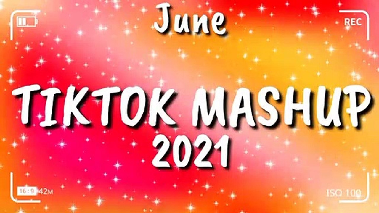 Tiktok Mashup June 2021⭐⭐ (Not Clean) ⭐⭐