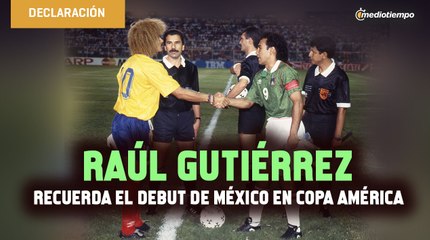 A 28 años, Raúl Gutiérrez recuerda el debut de México en Copa América