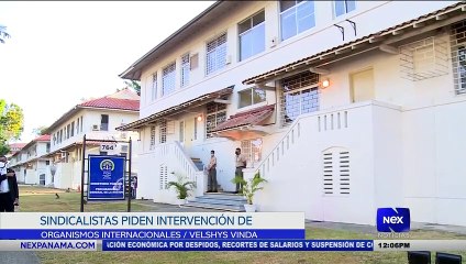 Sindicalistas piden intervención de organismos internacionales - Nex Noticias