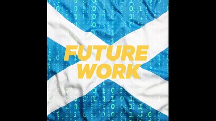 FutureWork podcast: Scotland's rural jobs revolution