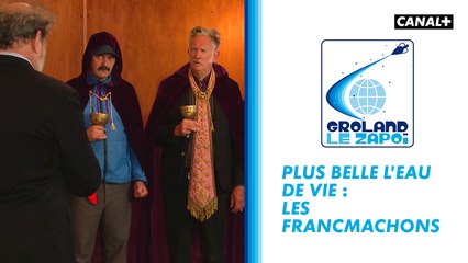 Plus belle l'eau de vie - Les Francmachons - Groland - CANAL+