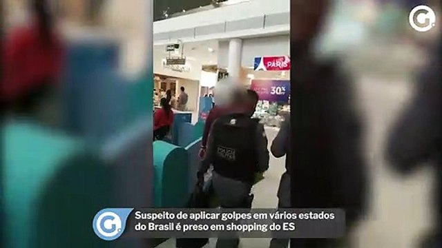 Suspeito de aplicar golpes em vários estados do Brasil é preso em shopping do ES