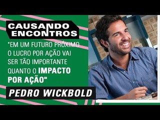Pedro Wickbold: "No futuro, as ações vão ser negociadas em bolsas de impacto, e não só de valores”