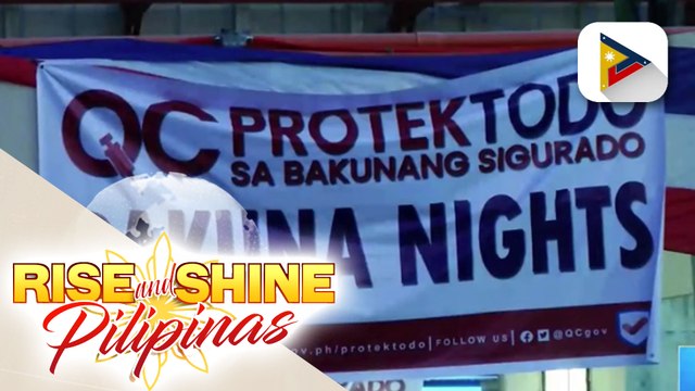 ‘Bakuna Nights’, sinimulan na ng Quezon City LGU; Mayor Bemonte: Ito ay para sa mga nagtatrabaho na ang tanging bakanteng oras ay sa gabi