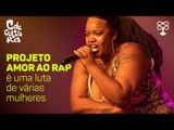 “Eu sou a primeira rapper a ganhar um festival de Mc’s de SP