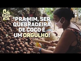 Quebradeiras de coco preservam a tradição no interior do Maranhão