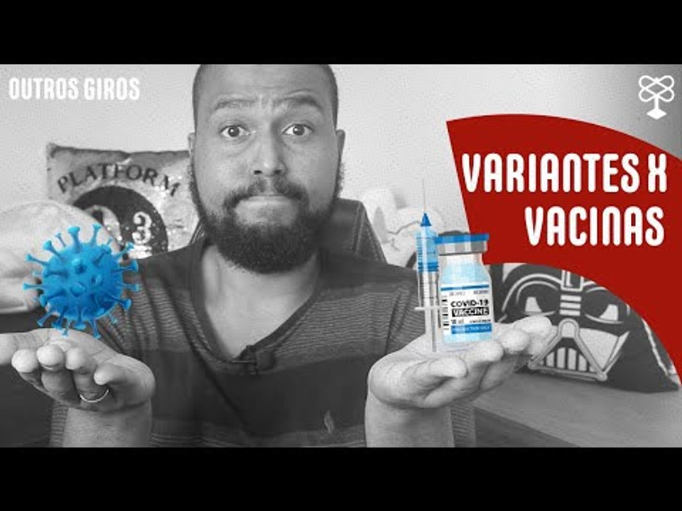 O que se sabe até agora das novas variantes da Covid-19 e da eficácia das vacinas