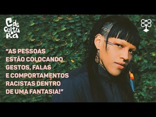 A rapper Katú Mirim explica as problemáticas da fantasia de "índio"