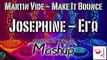Martin Vide - Make It Bounce Vs Josephine - Εγώ (V4VENDETTAMAN Mashup)
