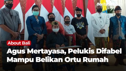 Agus Mertayasa, Pelukis Difabel Membeli Rumah Untuk Ortu