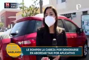 Hombre fue agredido brutalmente por taxista tras demorarse en abordar el vehículo