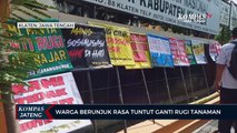 Warga Unjuk Rasa Tuntut Ganti Rugi Tanaman