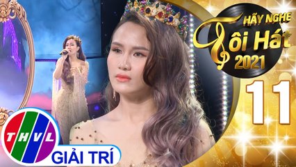Hãy nghe tôi hát Mùa 5 - Tập 11: Đường xưa - Như Thùy
