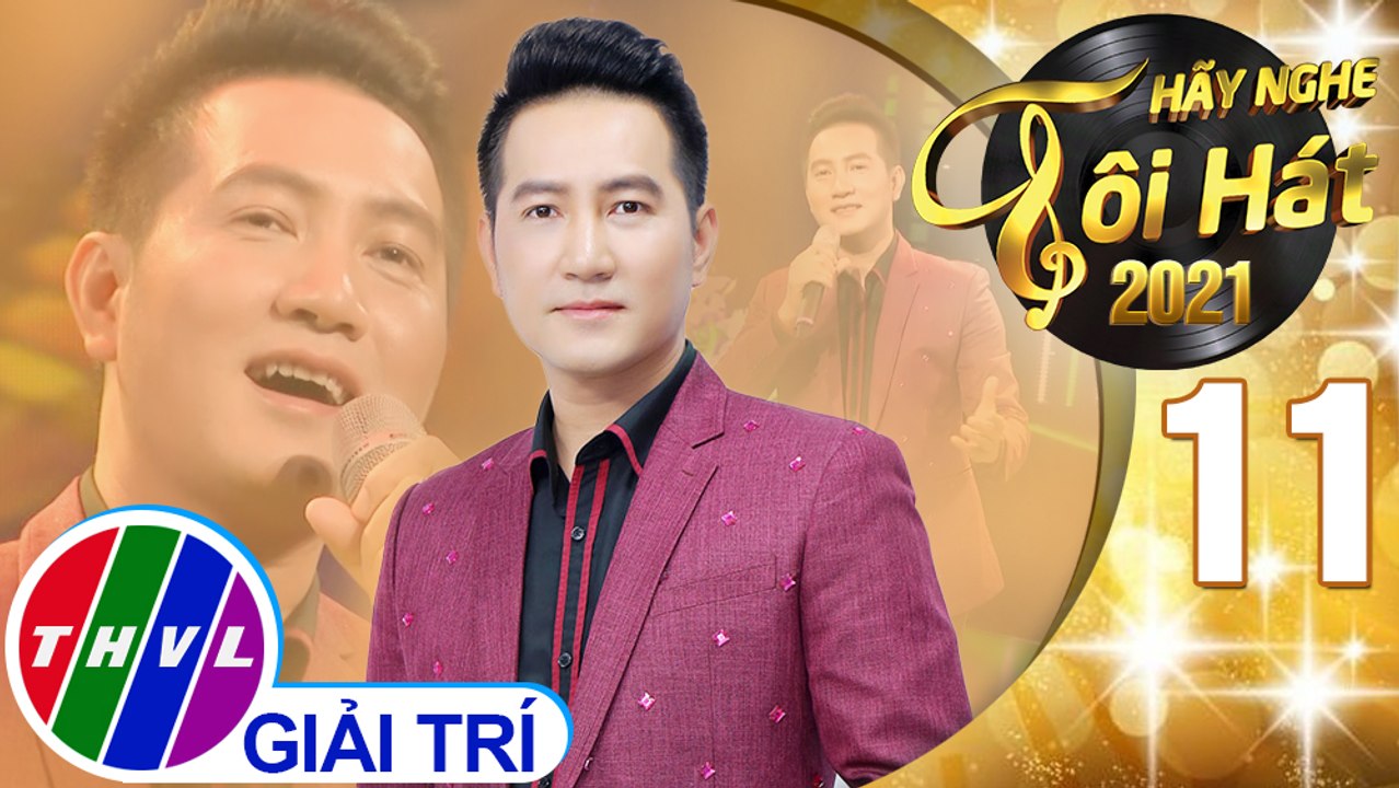 Hãy nghe tôi hát Mùa 5 - Tập 11: Về đây nghe em - Nguyễn Phi Hùng