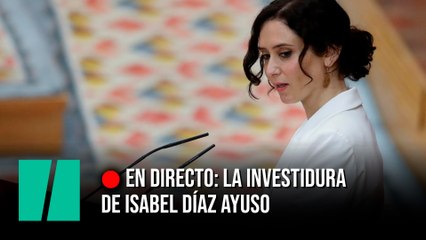 En directo: Ayuso pronuncia su discurso de investidura