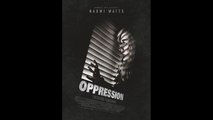 OPPRESSION (2016) en ligne HD en VOST avec liens