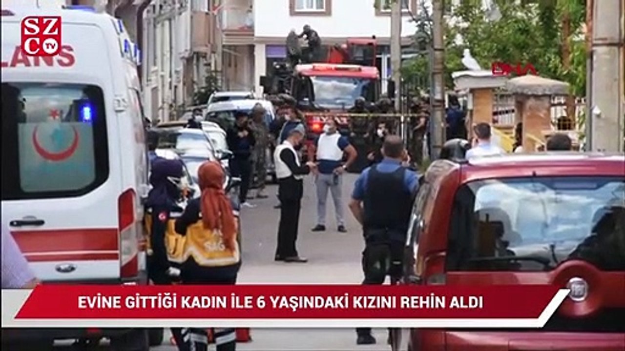 Evine gittiği kadın ile 6 yaşındaki kızını rehin aldı
