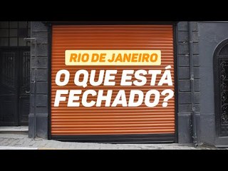 Coronavírus no RJ: a situação dos transportes e dos comércios