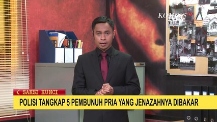 Kasus Penemuan Jenazah Hangus Tak Beridentitas Mulai Terungkap, 5 Orang Jadi Tersangka
