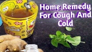 खांसी, ज़ुकाम और बुखार का इलाज/Home Remedy For Cough and Cold