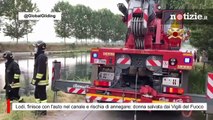 Lodi, finisce con l'auto nel canale e rischia di annegare: donna salvata dai Vigili del Fuoco