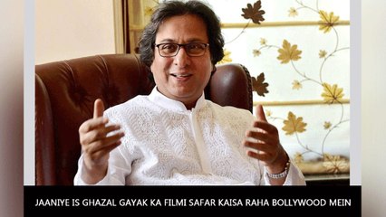 Jaaniye Is Ghazal Gayak Ka Filmi Safar Kaisa Raha Bollywood Mein