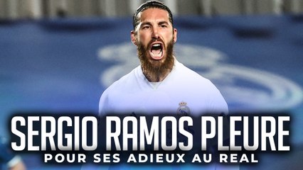 LES PLEURS DE SERGIO RAMOS POUR SON DISCOURS D'ADIEU AU REAL MADRID