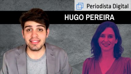 Hugo Pereira: "Ayuso es una verdadera esperanza para los que quieren libertad"