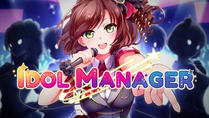 Idol Manager - Trailer date de sortie