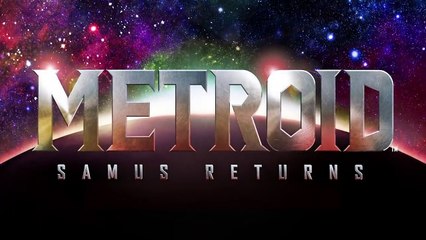 Metroid Samus Returns - Trailer de présentation