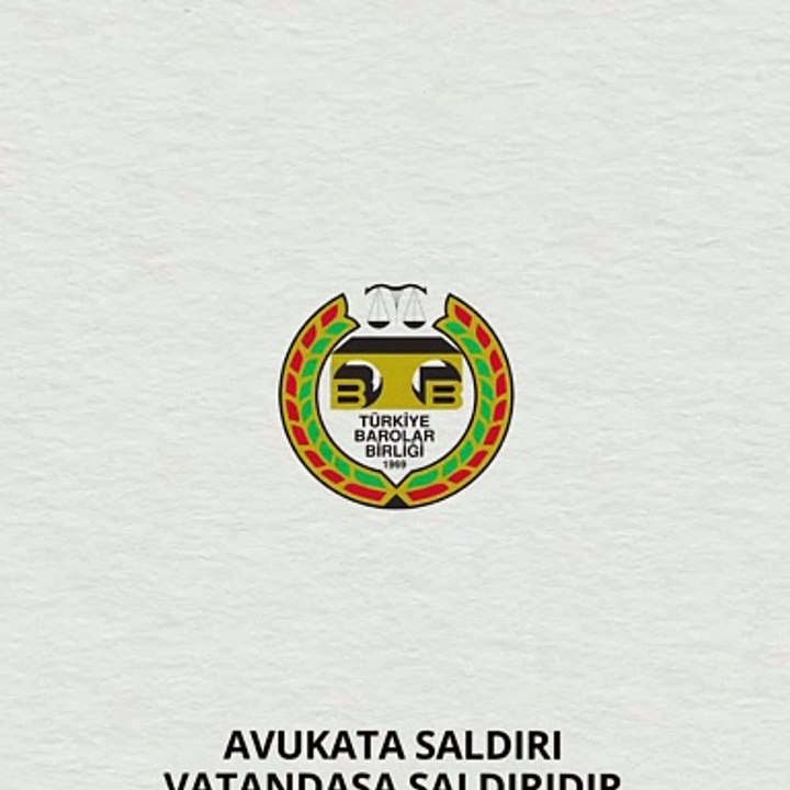 Türkiye Barolar Birliği: Avukata saldırı vatandaşa saldırıdır