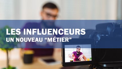 Les influenceurs, un nouveau "métier" qui pose problème