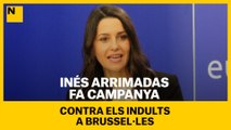 Arrimadas fa campanya contra els indults a Brussel·les