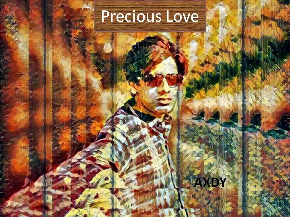 Axdy || Precious Love