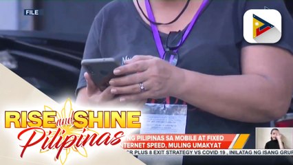 Global ranking ng Pilipinas sa mobile at fixed broadband internet speed, muling umakyat