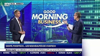 Culture Geek : Santé, FoodTech... les nouveautés de VivaTech, par Anthony Morel - 18/06