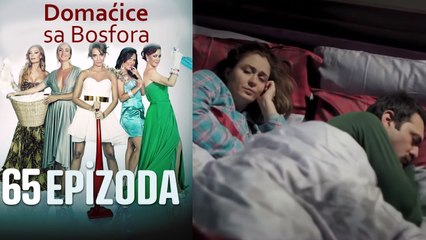 Domaćice sa Bosfora - 65 Epizoda