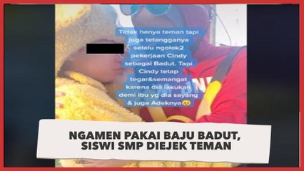 Ngamen Pakai Baju Badut Almarhum Ayah, Siswi SMP Sesenggukan Diejek Teman
