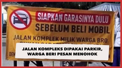 Jalan Kompleks Dipakai Parkir Mobil Sembarangan, Warga Beri Pesan Menohok