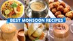 Best Recipes for Monsoon Cravings | Vada Pav | Tandoori Chai | Ragada Pattice | 7 Tasty Foods