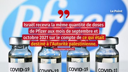 Israël va transférer aux Palestiniens un million de vaccins bientôt périmés