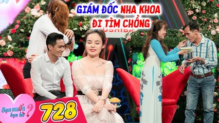 Bạn Muốn Hẹn Hò 729 I NỮ GIÁM ĐỐC viện nha khoa đi tìm chồng, tài sắc vẹn toàn làm chàng trai say mê